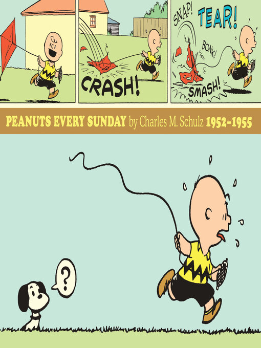 Title details for Peanuts Every Sunday 1952-1955 (Peanuts Every Sunday) by Charles M. Schulz - Available